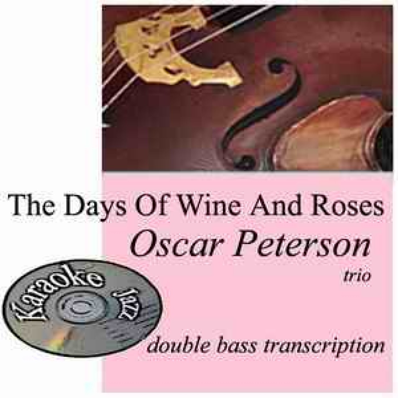 The Days Of Wine And Roses bass